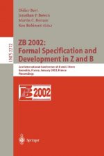 ZB 2002: Formal Specification and Development in Z and B