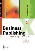 Business Publishing mit RagTime 5.6, m. CD-ROM
