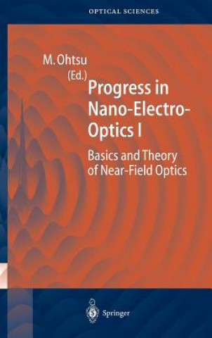 Progress in Nano-Electro-Optics I