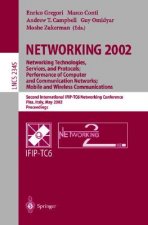 NETWORKING 2002: Networking Technologies, Services, and Protocols; Performance of Computer and Communication Networks; Mobile and Wireless Communicati