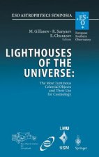 Lighthouses of the Universe: The Most Luminous Celestial Objects and Their Use for Cosmology