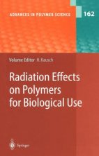 Radiation Effects on Polymers for Biological Use