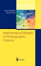 Mathematical Models in Photographic Science