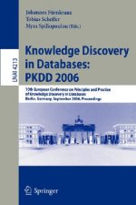 Knowledge Discovery in Databases: PKDD 2006