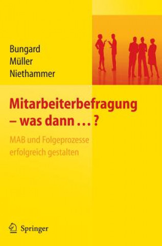Mitarbeiterbefragung - Was Dann...?