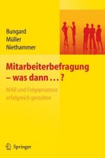 Mitarbeiterbefragung - Was Dann...?