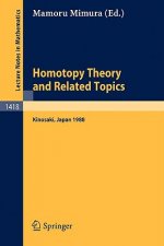 Homotopy Theory and Related Topics