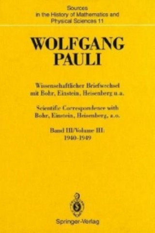 Wolfgang Pauli : Scientific Correspondence with