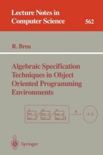 Algebraic Specification Techniques in Object Oriented Programming Environments