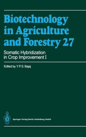 Somatic Hybridization in Crop Improvement I. Vol.1