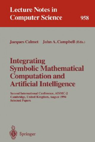 Integrating Symbolic Mathematical Computation and Artificial Intelligence