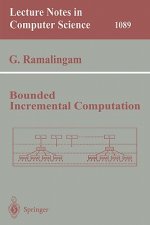 Bounded Incremental Computation