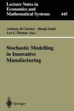 Stochastic Modelling in Innovative Manufacturing