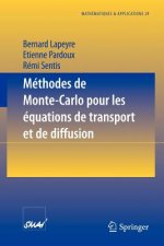 M thodes de Monte-Carlo Pour Les  quations de Transport Et de Diffusion
