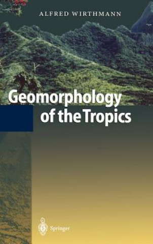 Geomorphology of the Tropics