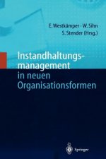 Instandhaltungsmanagement in Neuen Organisationsformen