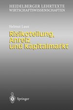 Risikoteilung, Anreiz Und Kapitalmarkt