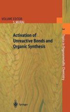 Activation of Unreactive Bonds and Organic Synthesis