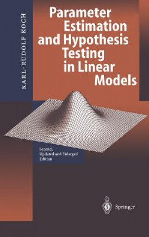 Parameter Estimation and Hypothesis Testing in Linear Models