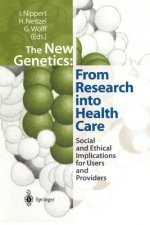 New Genetics: From Research into Health Care