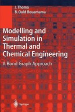 Modeling and Simulation in Thermal and Chemical Engineering