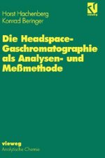 Die Headspace-Gaschromatographie ALS Analysen- Und Messmethode