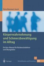 K rperwahrnehmung Und Schmerzbew ltigung Im Alltag