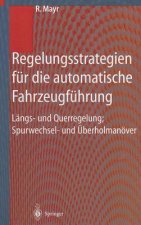 Regelungsstrategien Fur Die Automatische Fahrzeugfuhrung