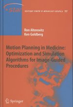 Motion Planning in Medicine: Optimization and Simulation Algorithms for Image-Guided Procedures