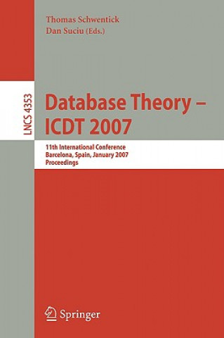 Database Theory - ICDT 2007