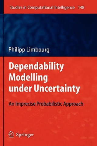 Dependability Modelling under Uncertainty
