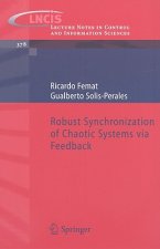 Robust Synchronization of Chaotic Systems via Feedback