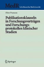 Publikationsklauseln in Forschungsvertragen und Forschungsprotokollen klinischer Studien