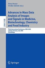 Advances in Mass Data Analysis of Images and Signals in Medicine, Biotechnology, Chemistry and Food Industry