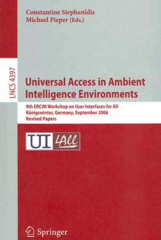 Universal Access in Ambient Intelligence Environments