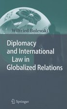 Diplomacy and International Law in Globalized Relations
