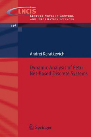 Dynamic Analysis of Petri Net-Based Discrete Systems