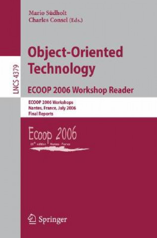 Object-Oriented Technology.ECOOP 2006 Workshop Reader