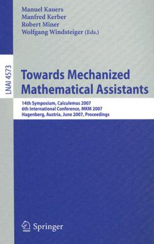 Towards Mechanized Mathematical Assistants