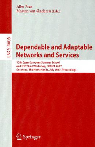 Dependable and Adaptable Networks and Services