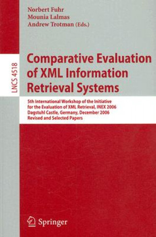 Comparative Evaluation of XML Information Retrieval Systems