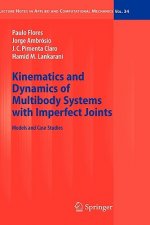 Kinematics and Dynamics of Multibody Systems with Imperfect Joints