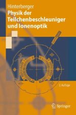 Physik der Teilchenbeschleuniger Und Ionenoptik