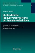Strafrechtliche Produktverantwortung Bei Arzneimittelschaden