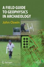Field Guide to Geophysics in Archaeology