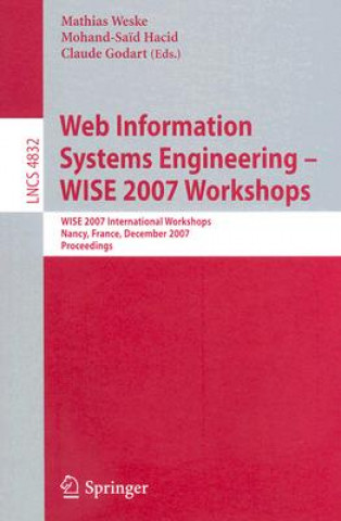Web Information Systems Engineering - WISE 2007 Workshops