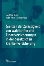 Grenzen der Zulassigkeit von Wahltarifen und Zusatzversicherungen in der gesetzlichen Krankenversicherung