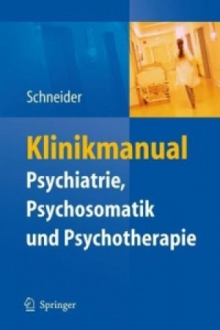 Klinikmanual Psychiatrie, Psychosomatik & Psychotherapie