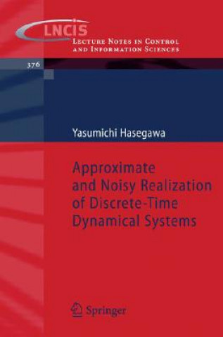 Approximate and Noisy Realization of Discrete-Time Dynamical Systems