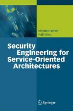 Security Engineering for Service-Oriented Architectures